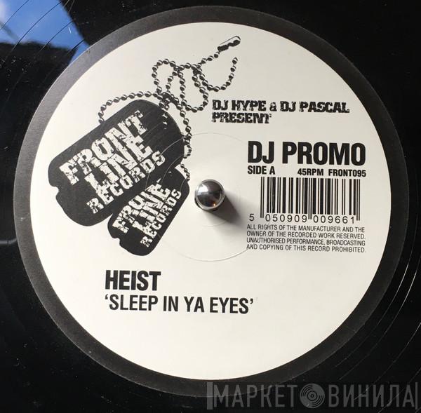 Heist - Sleep In Ya Eyes / Spiders Ville