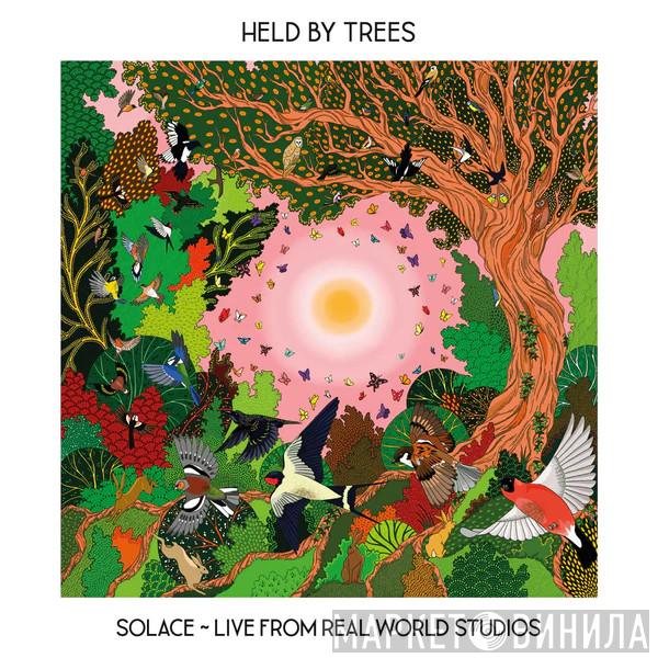 Held By Trees - Solace - Live From Real World Studios