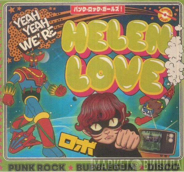 Helen Love - Yeah Yeah We're Helen Love