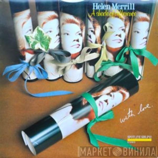 Helen Merrill - A Shade Of Difference