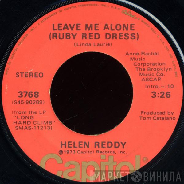  Helen Reddy  - Leave Me Alone (Ruby Red Dress) / The Old Fashioned Way