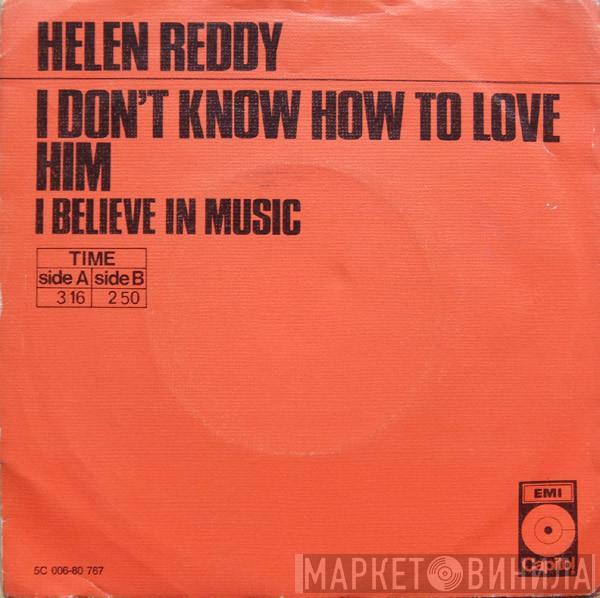 Helen Reddy - I Don't Know How To Love Him