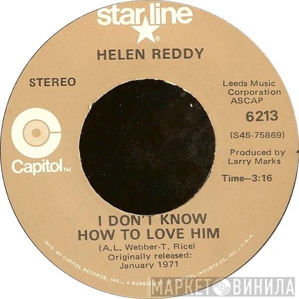 Helen Reddy - I Don't Know How To Love Him
