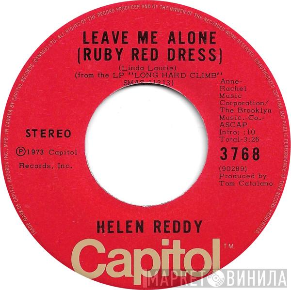 Helen Reddy - Leave Me Alone (Ruby Red Dress) / The Old Fashioned Way