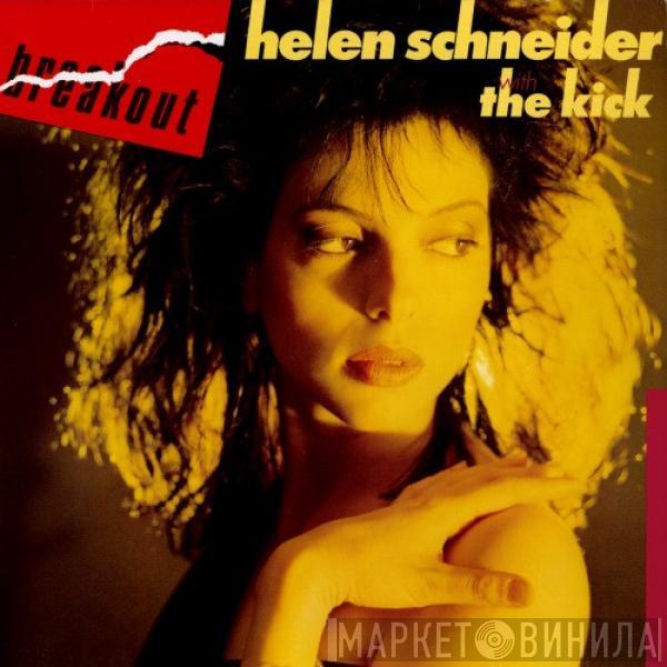 Helen Schneider, The Kick  - Breakout