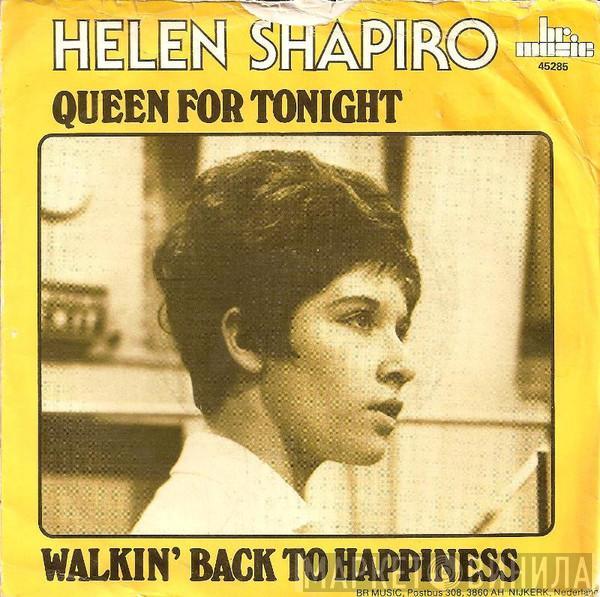 Helen Shapiro - Queen For Tonight / Walkin' Back To Happiness