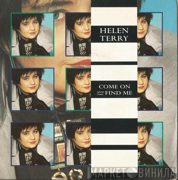 Helen Terry - Come On And Find Me