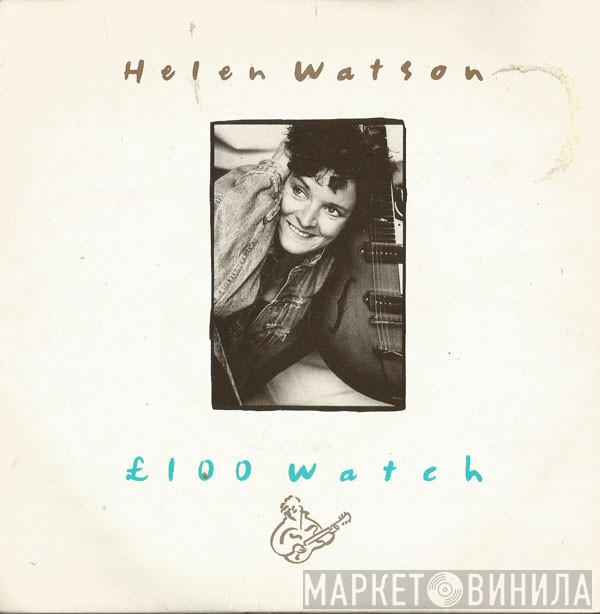 Helen Watson - £ 100 Watch