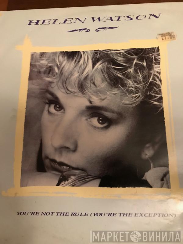 Helen Watson - You're Not The Rule (You're The Exception)