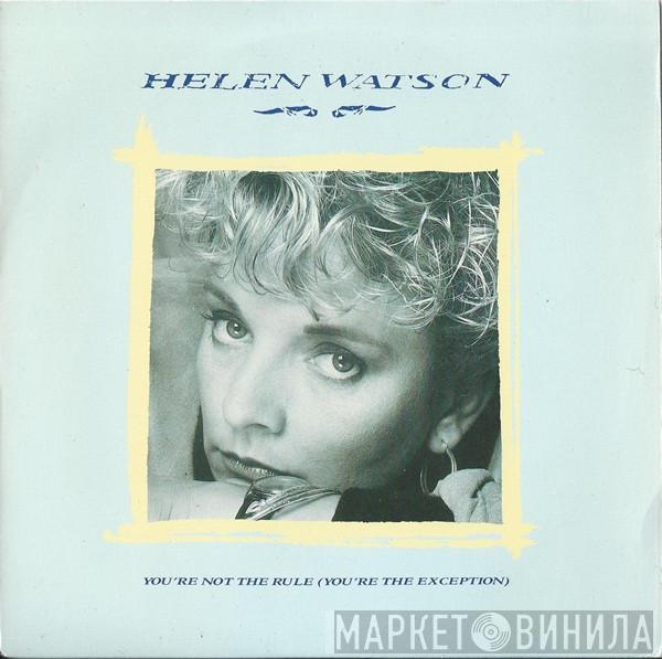 Helen Watson - You're Not The Rule (You're The Exception)