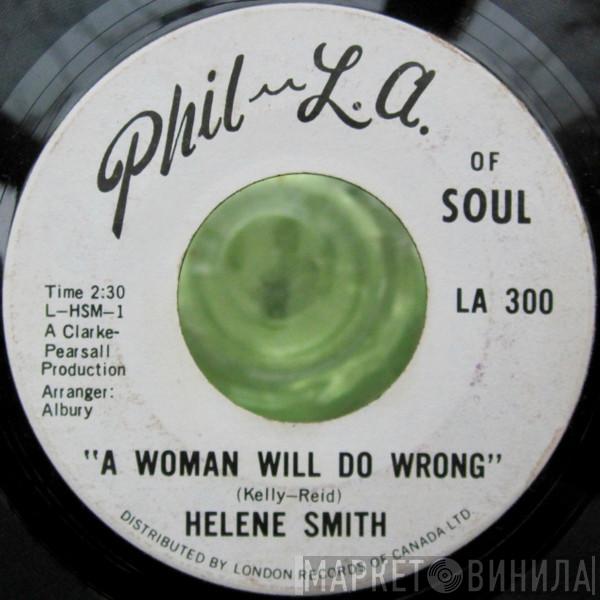 Helene Smith - A Woman Will Do Wrong