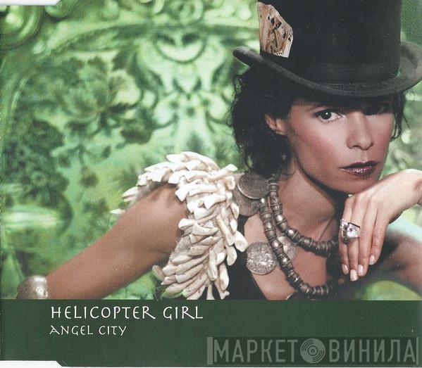 Helicopter Girl - Angel City