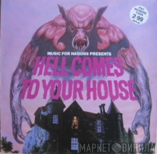  - Hell Comes To Your House