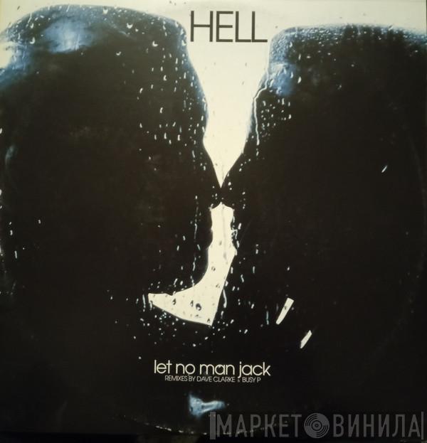 Hell - Let No Man Jack