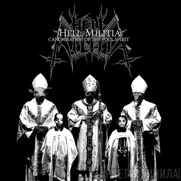 Hell Militia - Canonisation Of The Foul Spirit