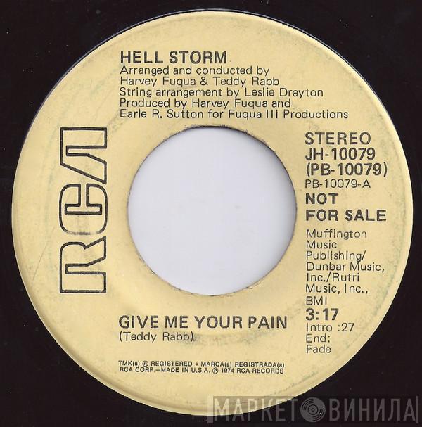 Hell Storm - Give Me Your Pain