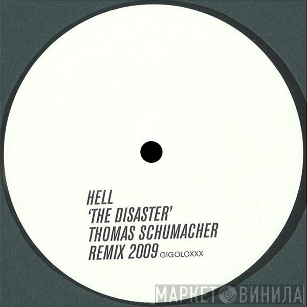Hell - The Disaster (Thomas Schumacher Remix 2009)