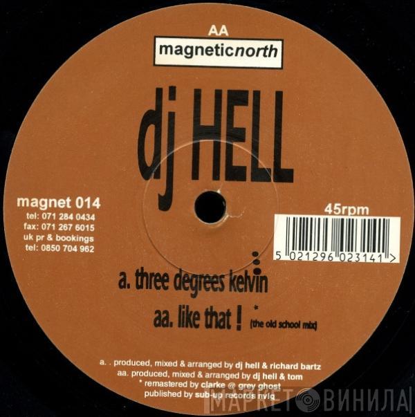 Hell - Three Degrees Kelvin / Like That!