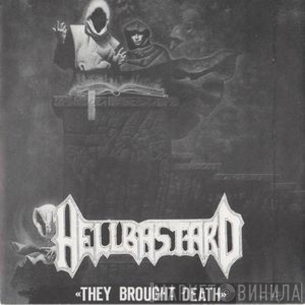  Hellbastard  - They Brought Death