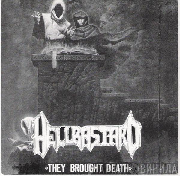  Hellbastard  - They Brought Death