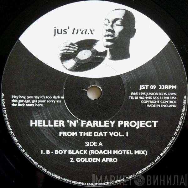 Heller & Farley Project - From The Dat Vol. 1