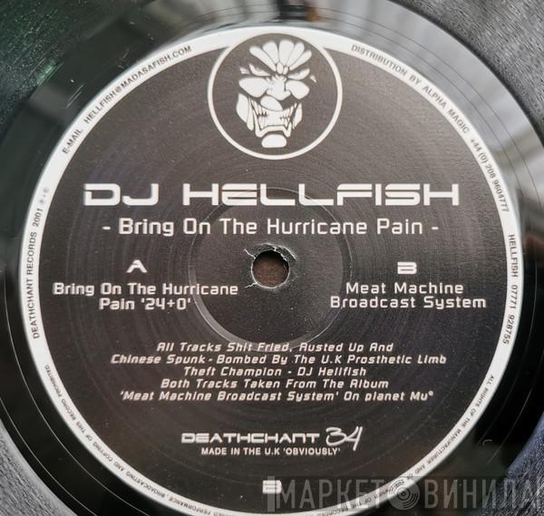 Hellfish - Bring On The Hurricane Pain