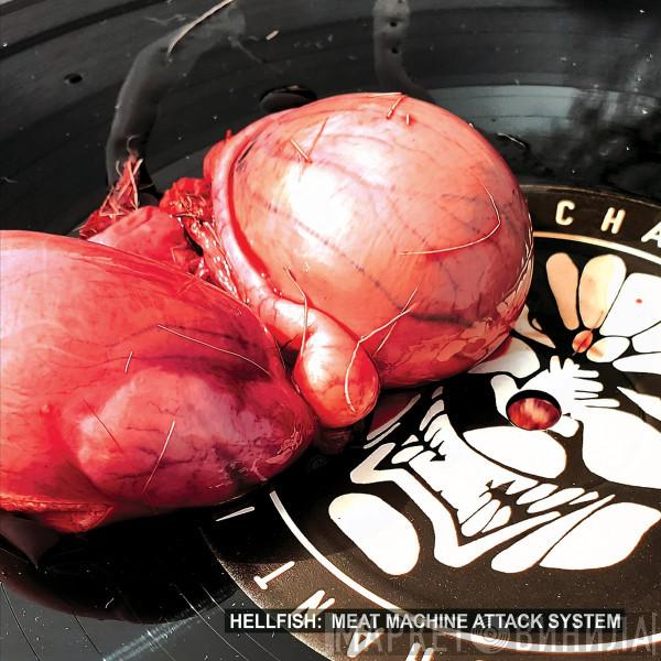 Hellfish - Meat Machine Attack System