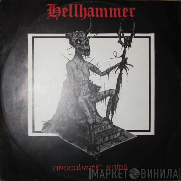 Hellhammer  - Apocalyptic Raids