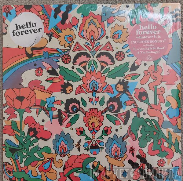 Hello Forever - Whatever It Is