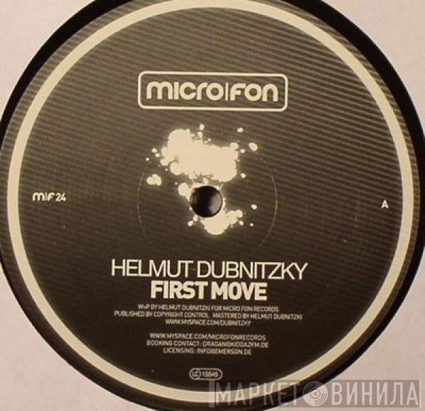 Helmut Dubnitzky - First Move