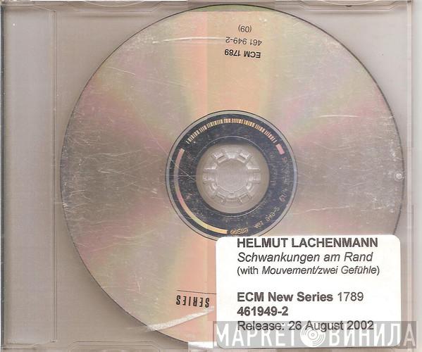 Helmut Lachenmann - Schwankungen Am Rand
