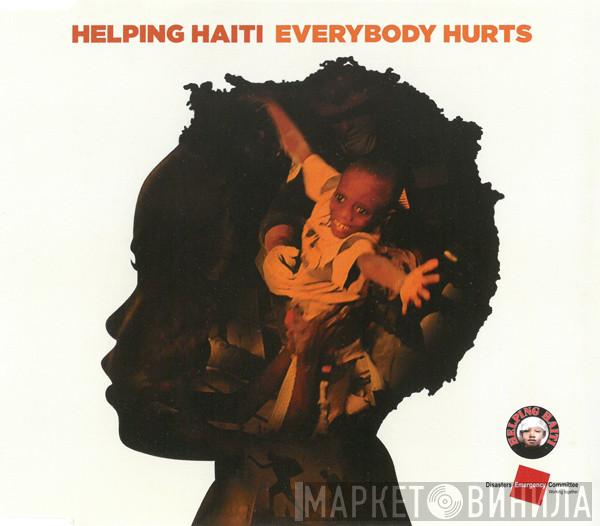 Helping Haiti - Everybody Hurts