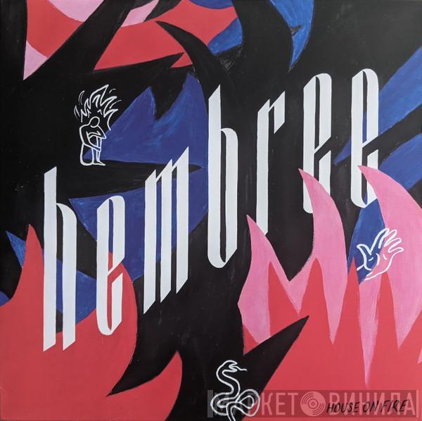 Hembree - House On Fire
