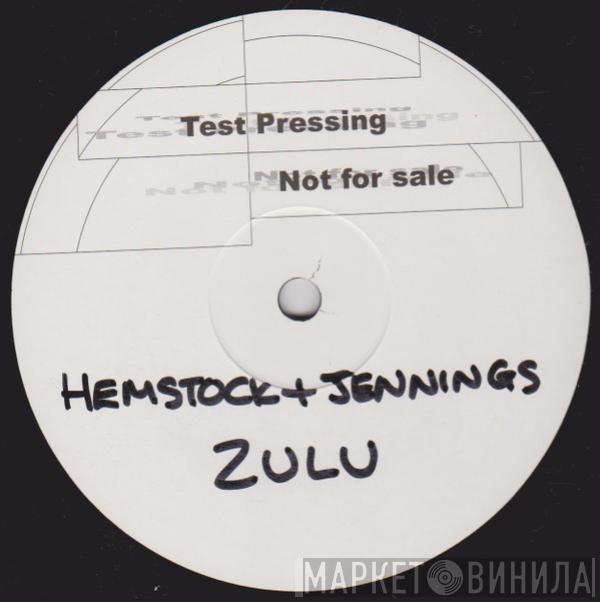 Hemstock & Jennings - Zulu