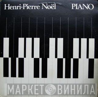  Henri-Pierre Noël  - Piano