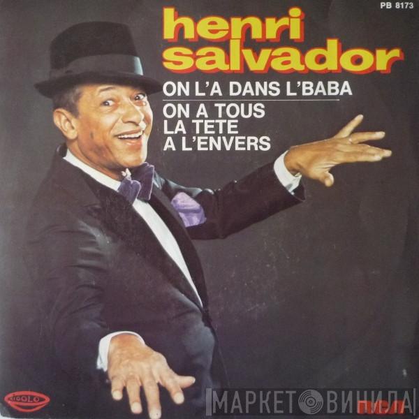  Henri Salvador  - On L'a Dans L'baba