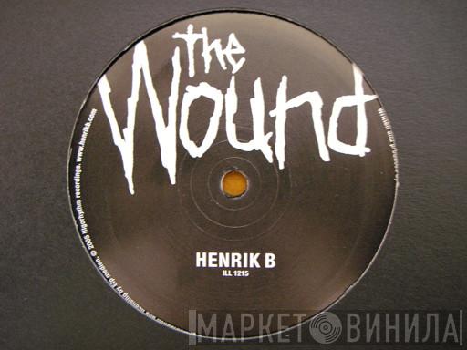 Henrik B - The Wound