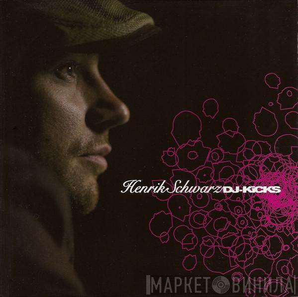 Henrik Schwarz - DJ-Kicks