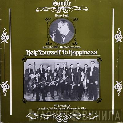 Henry Hall, The BBC Dance Orchestra - Help Yourself To Happiness