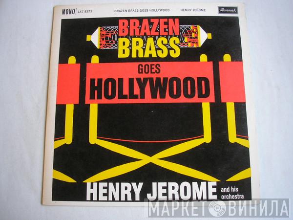 Henry Jerome And His Orchestra - Brazen Brass Goes Hollywood
