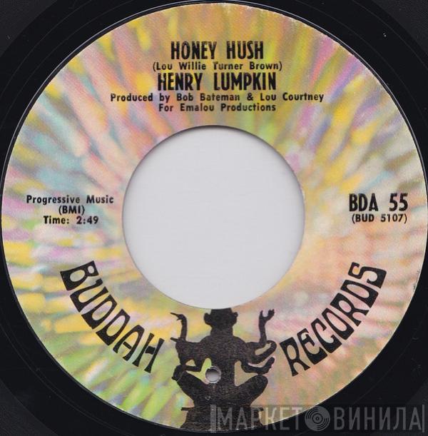 Henry Lumpkin - Honey Hush / Your Sweet Lovin'