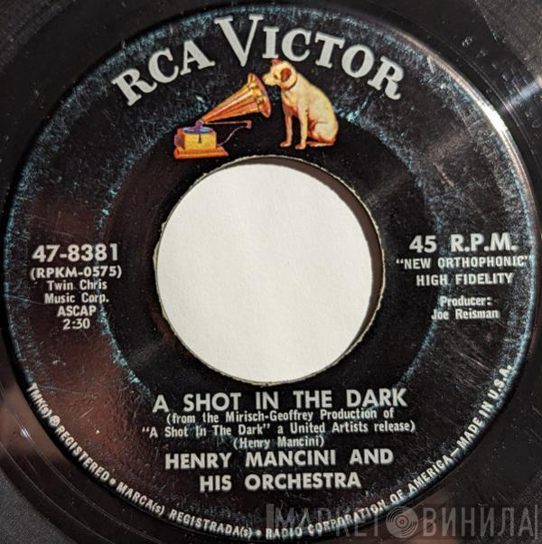 Henry Mancini And His Orchestra, Henry Mancini And His Orchestra And Chorus - A Shot In The Dark / The Shadows Of Paris