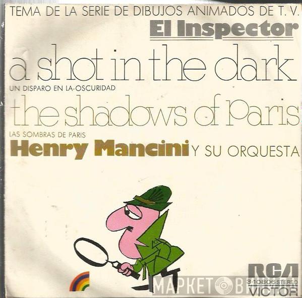 Henry Mancini And His Orchestra - A Shot In The Dark / The Shadows Of Paris