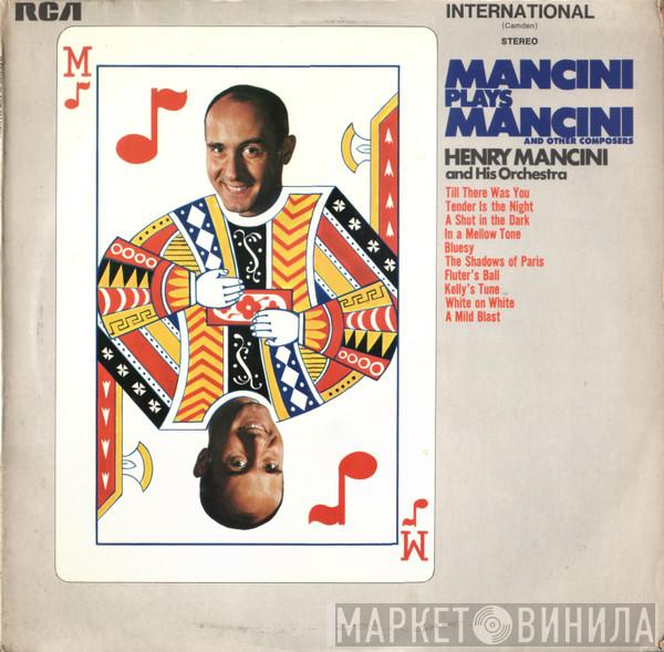 Henry Mancini And His Orchestra - Mancini Plays Mancini (And Other Composers)