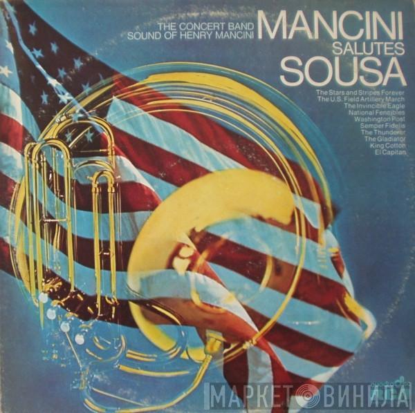 Henry Mancini - Mancini Salutes Sousa - The Concert Band Sound Of Henry Mancini