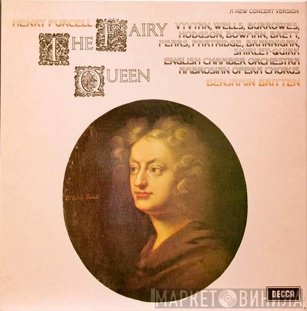 Henry Purcell, English Chamber Orchestra, The Ambrosian Opera Chorus, Benjamin Britten - The Fairy Queen - A New Concert Version