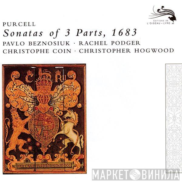 Henry Purcell, Pavlo Beznosiuk, Rachel Podger, Christophe Coin, Christopher Hogwood - Sonatas Of 3 Parts, 1683