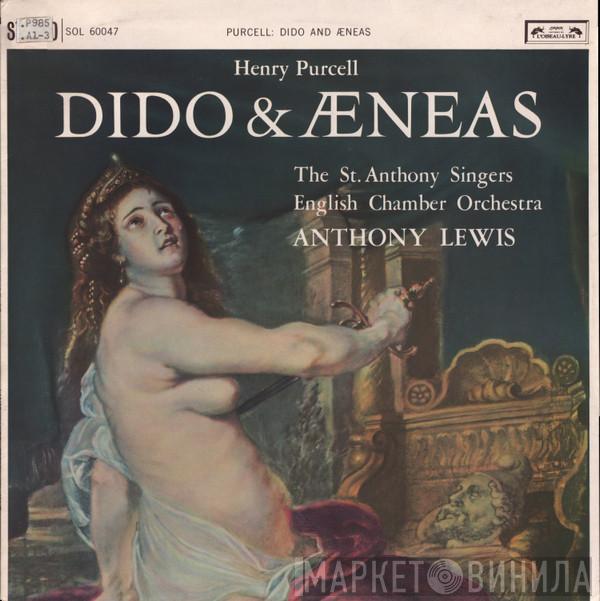 Henry Purcell, St. Anthony Singers, English Chamber Orchestra, Anthony Lewis  - Dido & Æneas