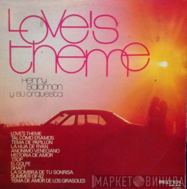  Henry Salomon Y Orquesta  - Love's Theme