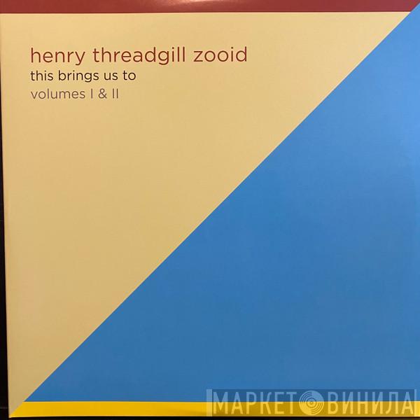 Henry Threadgill's Zooid - This Brings Us To Volumes I & II